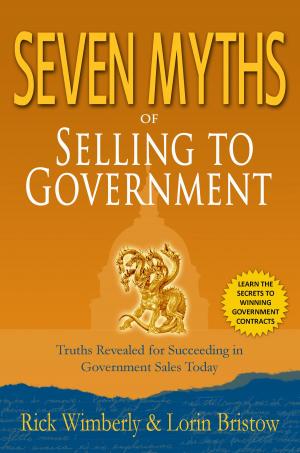 Cover of the book Seven Myths of Selling to Government by Jo Harrison - Author Assistant