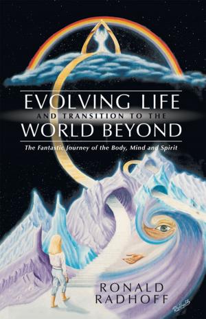 Cover of the book Evolving Life and Transition to the World Beyond by Elena Anguita
