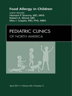 Book cover of Food Allergy in Children, An Issue of Pediatric Clinics - E-Book