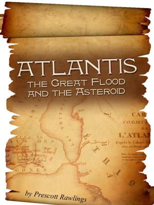 Cover of the book Atlantis the Great Flood and the Asteroid by William John Stapleton