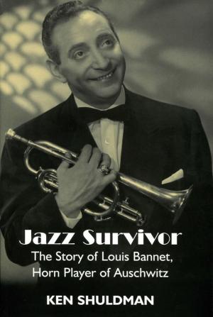 Cover of Jazz Survivor: The Story of Louis Bannet Horn Player of Auschwitz