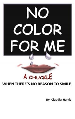 Cover of the book No Color For Me by Eddie Phillips
