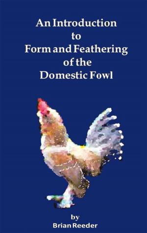 Cover of the book An Introduction to Form and Feathering of the Domestic Fowl by Donna Blueford Stallworth