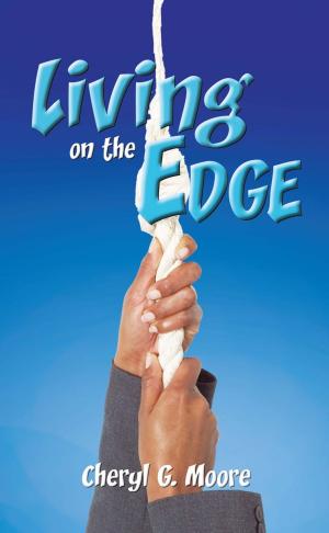 Cover of the book Living on the Edge by Dr. Tom Melvin