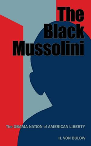 Cover of the book The Black Mussolini by Mavis Aldridge Ph.D.