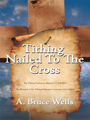 Cover of the book Tithing: Nailed to the Cross by Linda Lee Vidi