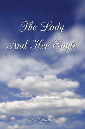 Cover of the book The Lady and Her Eagle by Denny Dormody