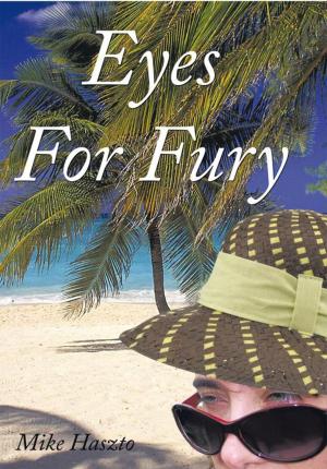 Cover of the book Eyes for Fury by Felix Ofosu