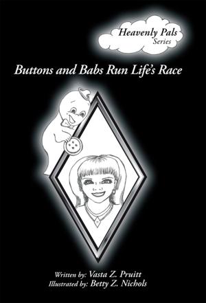Cover of the book Buttons and Babs Run Life's Race by Ramon G. Corrales Ph.D.