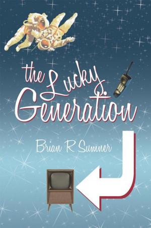 Cover of the book The Lucky Generation by Nadia McInnis