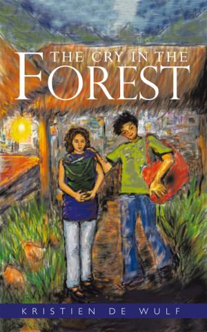Cover of the book The Cry in the Forest by Richard McKenzie Neal