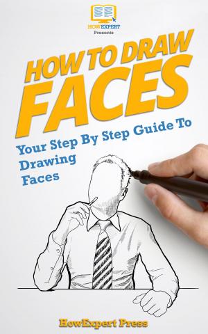 Cover of the book How To Draw Faces by HowExpert