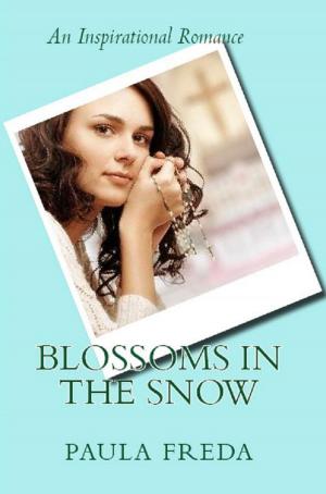 Book cover of Blossoms in the Snow (An Inspirational Romance)