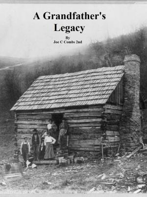 Cover of the book A Grandfather's Legacy by Bob Blain