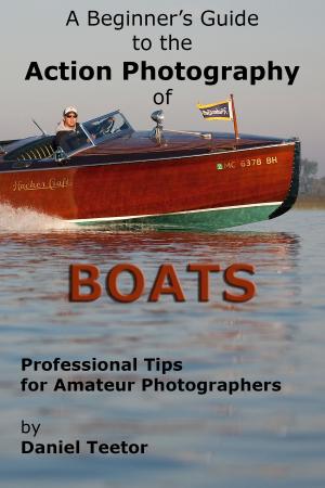 Cover of the book A Beginner's Guide to the Action Photography of Boats by Seldom Scene Photography