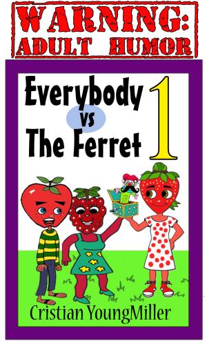 Cover of the book Everybody vs The Ferret 1: Give Me Your Pickle by A. Anders