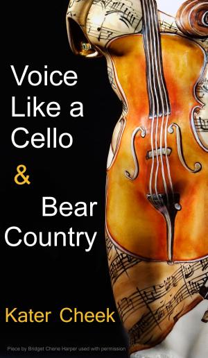 Book cover of Voice Like a Cello & Bear Country