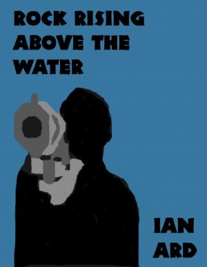 Cover of the book Rock Rising Above the Water by Jean-Jacques Vellino