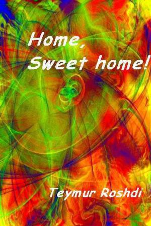 Cover of the book Home,sweet home! by Emma Marshall