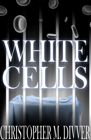 bigCover of the book White Cells by 