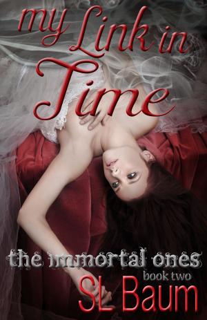 Cover of My Link in Time (The Immortal Ones - Book Two)