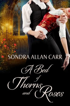 Book cover of A Bed of Thorns and Roses: A Gilded Age Beauty and the Beast Romance
