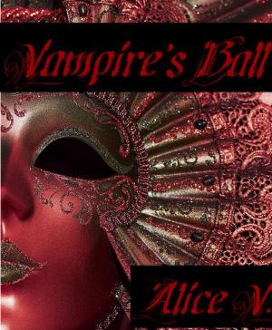 Cover of the book Vampire's Ball by Alwyne Ashweth