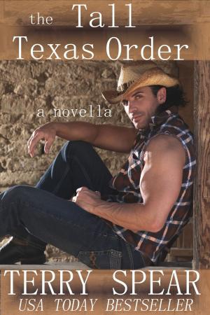 Cover of the book The Tall Texas Order by Terry Spear