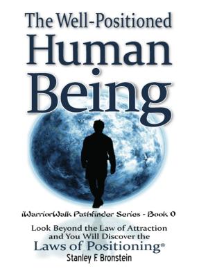 bigCover of the book The Well-Positioned Human Being by 