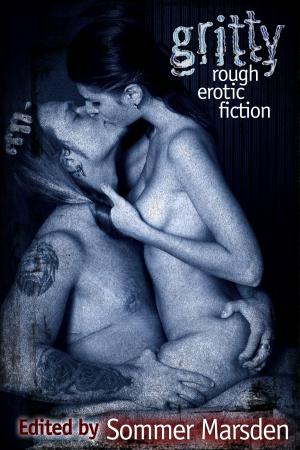 Book cover of Gritty: Rough Erotic Fiction