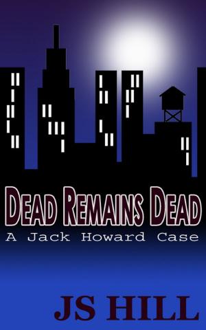 Cover of the book Dead Remains Dead by Jodi Trask