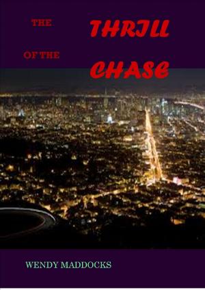 Cover of the book The Thrill of the Chase by Nadine Leilani