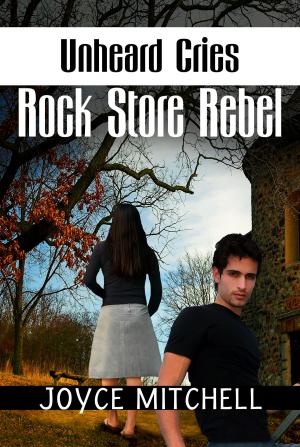 Cover of the book Unheard Cries:Rock Store Rebel by Adam Kelly Morton