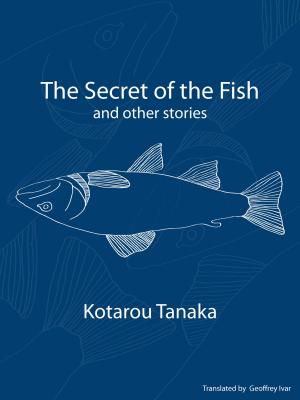 Book cover of The Secret of the Fish and Other Stories