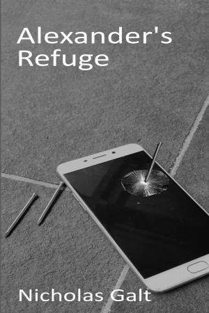 Cover of the book Alexander's Refuge by Luiz Galdino, Marco Haurélio