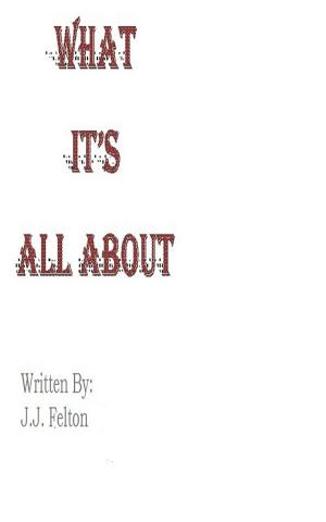 Cover of the book What It's All About by Story Time Stories That Rhyme