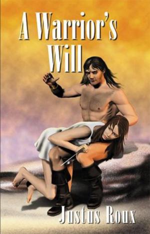 Cover of the book A Warrior's Will by Justine Winter
