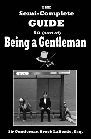 Book cover of The Semi-Complete Guide to Sort of Being a Gentleman