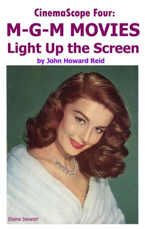 Cover of the book CinemaScope Four: M-G-M MOVIES Light Up the Screen by Ricardo Amaral, Boni
