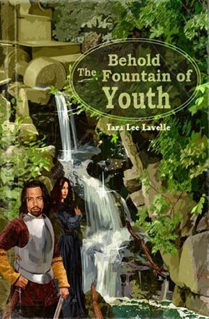 Cover of the book Behold the Fountain of Youth by Cindy Omlor