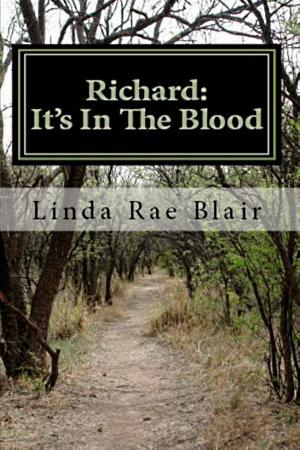 Cover of the book Richard: It's In The Blood by James Gindlesperger, Suzanne Gindlesperger