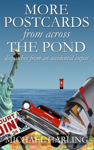 Cover of the book More Postcards From Across the Pond by Ian Runcie