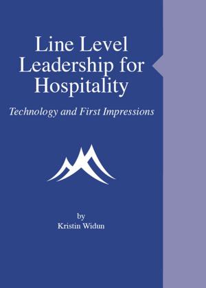 Cover of the book Line Level Leadership for Hospitality: Technology and First Impressions by Daniele Di Lorenzo