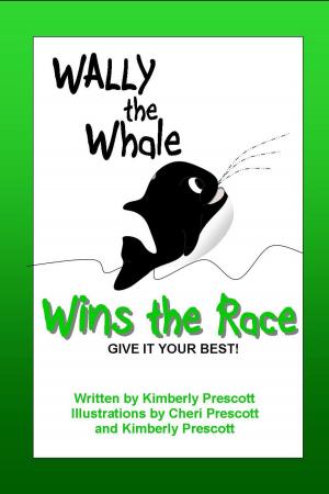 Cover of the book Wally the Whale Wins the Race by Kimberly