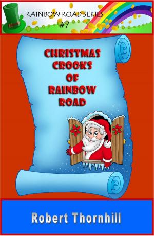 Book cover of Christmas Crooks Of Rainbow Road