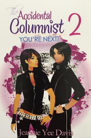 Cover of the book The Accidental Columnist 2 (You're Next!) by Vicki Green