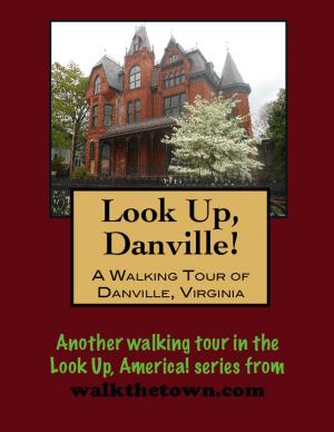 bigCover of the book A Walking Tour of Danville, Virginia by 