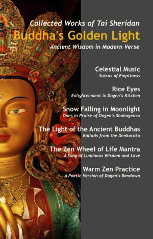 Book cover of Buddha's Golden Light: Six Classic Buddhist Teachings in Modern Verse