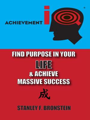 Cover of the book AIQ: Find Purpose In Your LIFE & Achieve Massive Success by Melki Rish