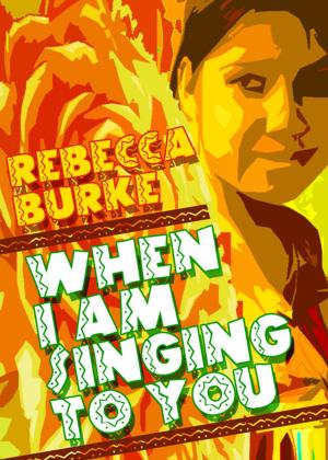 Book cover of When I Am Singing to You